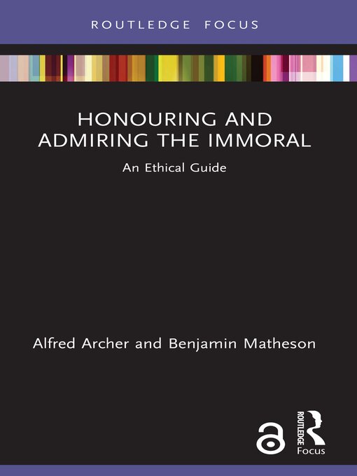 Title details for Honouring and Admiring the Immoral by Alfred Archer - Available